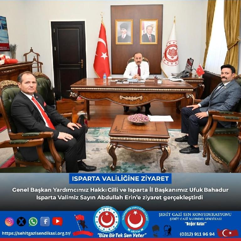Isparta Valimiz Sayın Abdullah Erin’e Ziyaret