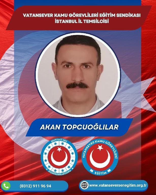Akan TOPÇUOĞLILAR